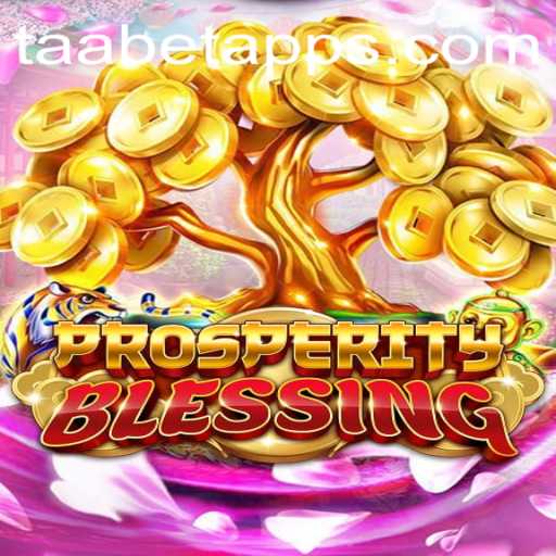 Exploring the Enchanting World of ProsperityBlessing - A Game by TAABET.COM