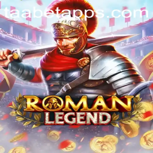 Discover RomanLegend: An Epic Gaming Experience on TAABET.COM